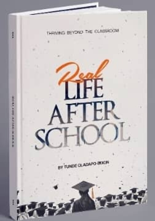 Real Life After School (2nd Edition) by Tunde Oladapo-Dixon